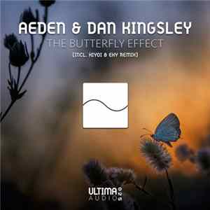 Aeden & Dan Kingsley - The Butterfly Effect FLAC
