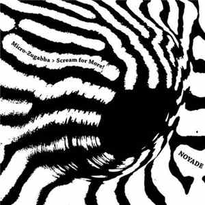 Noyade - Micro-Zugabba > Scream For More! FLAC