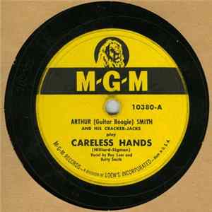 Arthur (Guitar Boogie) Smith And His Cracker-Jacks - Careless Hands / Lady Of Spain FLAC