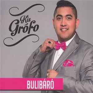 Kis Grófo - Bulibáró FLAC