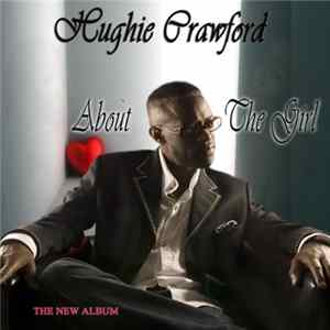 Hughie Crawford - About The Girl FLAC