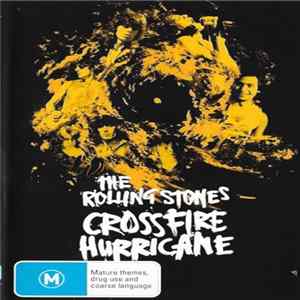 The Rolling Stones - Crossfire Hurricane FLAC