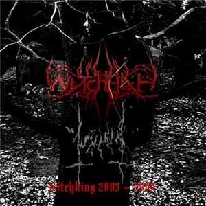 Wytchfilth - Witchking 2003 - 2009 FLAC