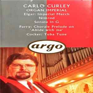 Elgar, Parry, Cocker - Carlo Curley - Organ Imperial FLAC