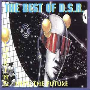 Various - The Best Of D.S.R. - Looking Into The Future FLAC