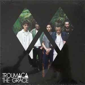 Troumaca - The Grace FLAC