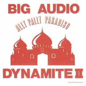 Big Audio Dynamite II - Ally Pally Paradiso FLAC