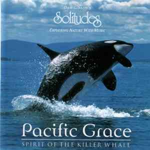 Dan Gibson - Pacific Grace (Spirit Of The Killer Whale) FLAC