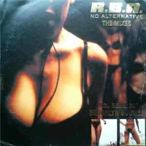 R.B.A. - No Alternative (The Mixes) FLAC