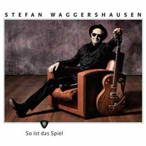 Stefan Waggershausen - So Ist Das Spiel FLAC