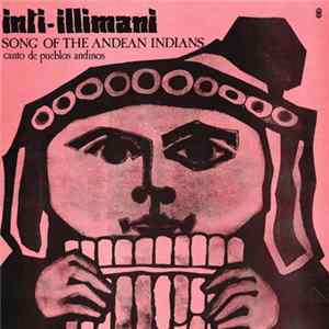 Inti-Illimani - Songs Of The Andean Indians - Canto De Pueblos Andinos FLAC