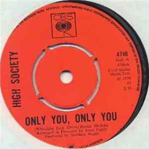 High Society - Only You, Only You / Tell Me Now FLAC