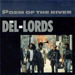 The Del-Lords - Poem Of The River FLAC