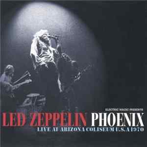 Led Zeppelin - Phoenix FLAC
