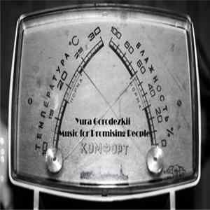 Yura Gorodezkii - Music For Promising People FLAC