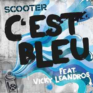 Scooter Feat. Vicky Leandros - C'est Bleu FLAC