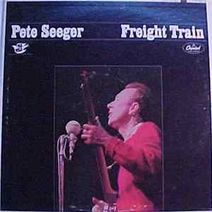 Pete Seeger - Freight Train FLAC