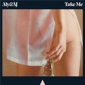 Aly & AJ - Take Me FLAC