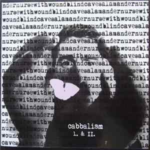 Nurse With Wound / Blind Cave Salamander - Cabbalism I. & II. FLAC