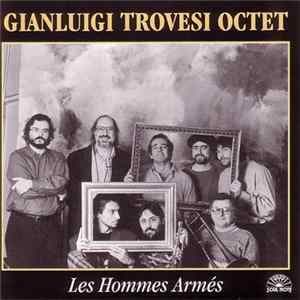 Gianluigi Trovesi Octet - Les Hommes Armés FLAC