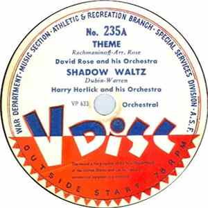 David Rose And His Orchestra / Harry Horlick And His Orchestra - Theme / Shadow Waltz / Ramona FLAC