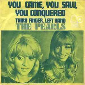 The Pearls - You Came, You Saw, You Conquered / Third Finger, Left Hand FLAC