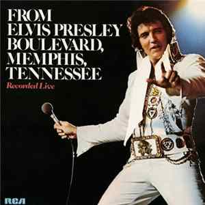 Elvis Presley - From Elvis Presley Boulevard, Memphis, Tennessee FLAC
