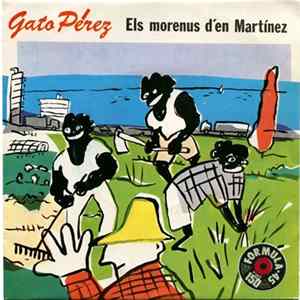 Gato Perez - Els Morenus D'en Martinez FLAC