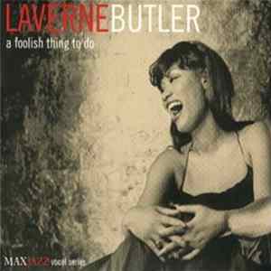 LaVerne Butler - A Foolish Thing To Do FLAC