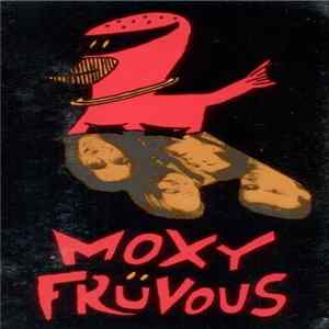 Moxy Früvous - Moxy Früvous FLAC