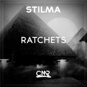 Stilma - Ratchets FLAC