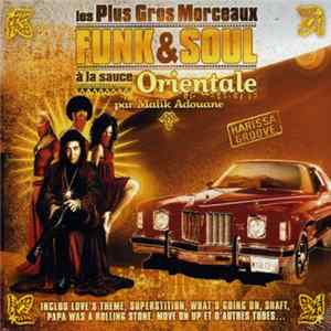 Malik Adouane - Les Plus Gros Morceaux Funk & Soul À La Sauce Orientale FLAC