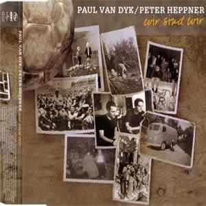Paul van Dyk / Peter Heppner - Wir Sind Wir FLAC