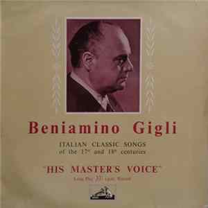 Beniamino Gigli - Italian Classic Songs Of The 17th And 18th Century FLAC