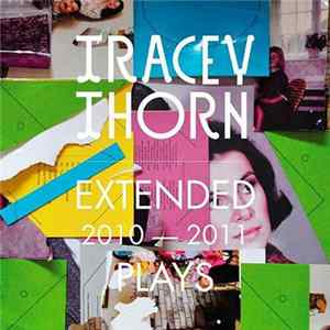 Tracey Thorn - Extended Plays 2010-2011 FLAC