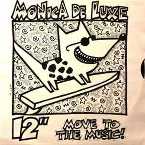 Monica De Luxe - Move To The Music FLAC