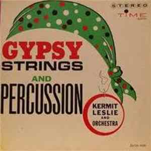 Kermit Leslie And His Orchestra - Gypsy Symphony FLAC