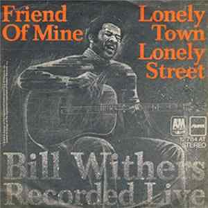 Bill Withers - Friend Of Mine FLAC