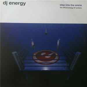 DJ Energy - Step Into The Arena (The Official Energy '97 Anthem) FLAC