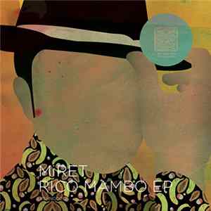 MiRET - Rico Mambo EP FLAC