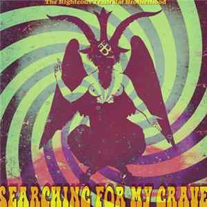 The Righteous Trash Bat Brotherhood - Searching For My Grave (Demo) FLAC