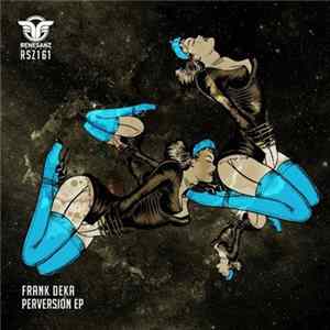 Frank Deka - Perversion EP FLAC