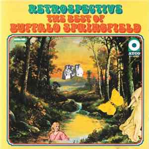 Buffalo Springfield - Retrospective (The Best Of Buffalo Springfield) FLAC