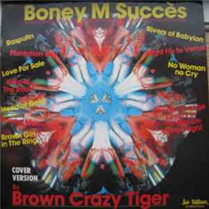 Brown Crazy Tiger - Boney M Succès FLAC