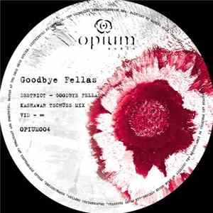 Destrict - Goodbye Fellas FLAC