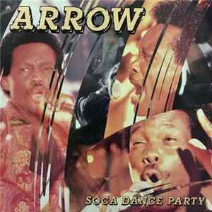 Arrow - Soca Dance Party FLAC