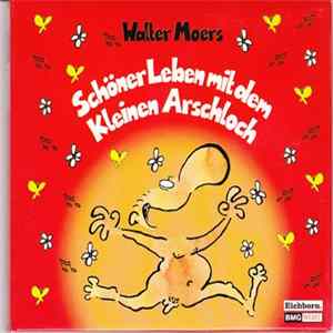 Walter Moers - Schöner Leben Mit Dem Kleinen Arschloch FLAC