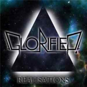 Glorified! - Realisations FLAC