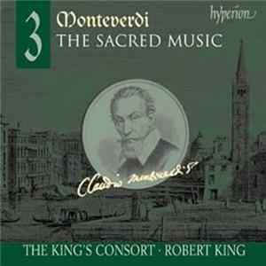 Monteverdi - The King's Consort • Robert King - The Sacred Music - 3 FLAC