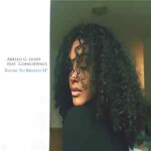 Akello G. Light Feat Coincidence - Room To Breath EP FLAC